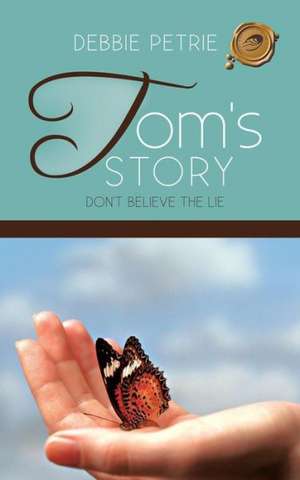 Tom's Story de Debbie Petrie