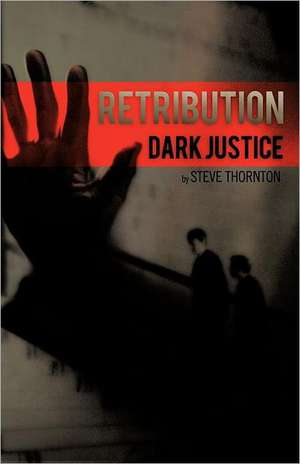 Retribution de Steve Thornton