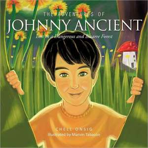 The Adventures of Johnny Ancient de Chell Onsig