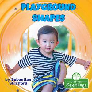 Playground Shapes de Sebastian Stratford