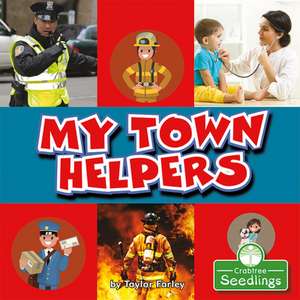 My Town Helpers de Taylor Farley