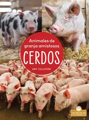 Cerdos (Pigs) de Amy Culliford