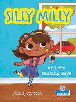 Silly Milly and the Missing Keys de Laurie Friedman