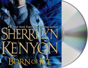 Born of Ice de Sherrilyn Kenyon