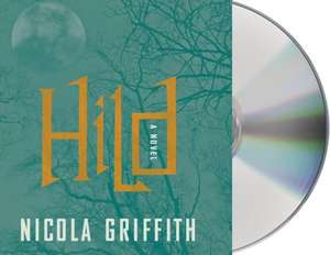 Hild de Nicola Griffith