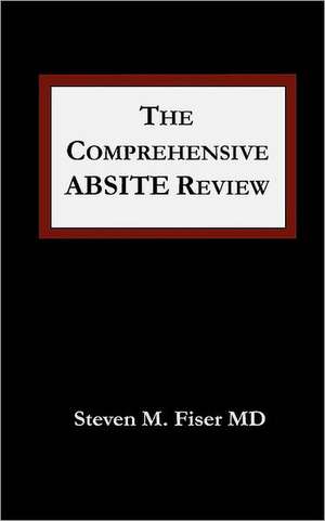 The Comprehensive Absite Review de Steven M. Fiser