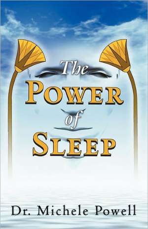 The Power of Sleep de Michele Powell