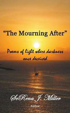 The Mourning After de Serena Miller