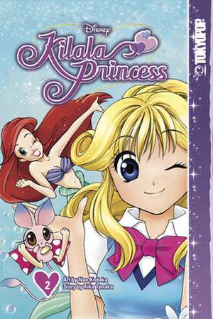 Disney Manga Kilala Princess, Volume 2 de Rika Tanaka