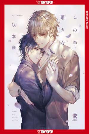 Never Let Go, Volume 1 de Saki Sakimoto