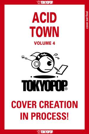 Acid Town, Volume 4 de Kyugo