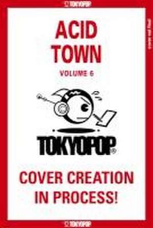 Acid Town, Volume 6 de Kyugo