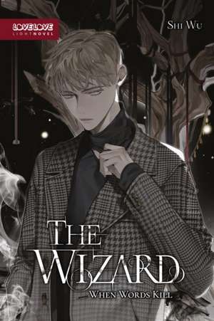 The Wizard (Novel) de Shi Wu