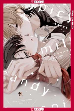 Spicy Milk Candy de Toto Tsurui