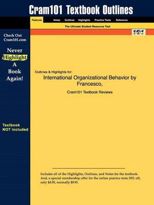 Studyguide for International Organizational Behavior by Gold, Francesco &, ISBN 9780131008793 de Cram101 Textbook Reviews