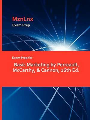 Exam Prep for Basic Marketing by Perreault, McCarthy, & Cann