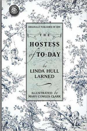 Hostess of To-Day de Linda Larned