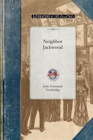 Neighbor Jackwood de John Trowbridge