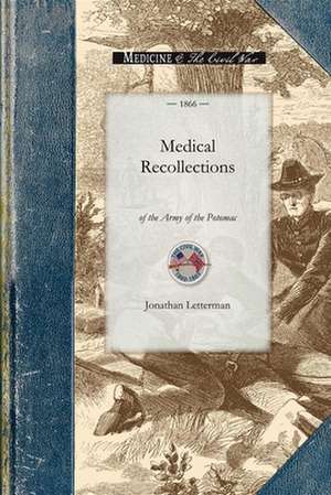 Medical Recollections of the Army of the de Jonathan Letterman