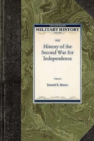 An Authentic History of the Second War F de Samuel Brown