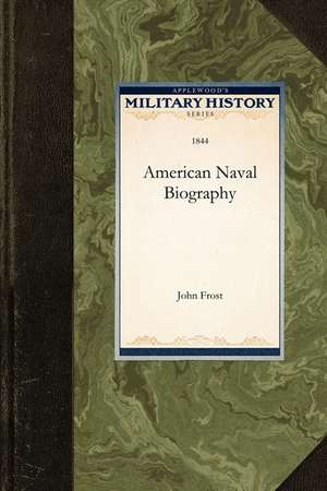 American Naval Biography de Frost John Frost