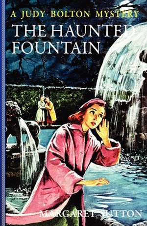 The Haunted Fountain de Margaret Sutton