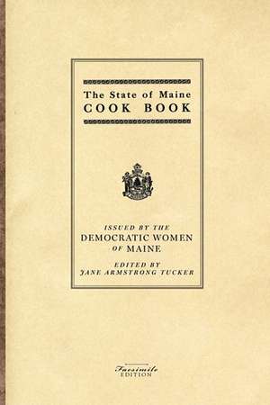 State of Maine Cook Book de Jane Armstrong Tucker