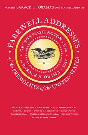 Farewell Addresses of the Presidents of the United States de Applewood Books