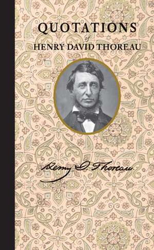 Quotations of Henry David Thoreau de Henry Thoreau