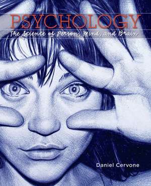 Psychology: The Science of Person, Mind, and Brain de Daniel Cervone