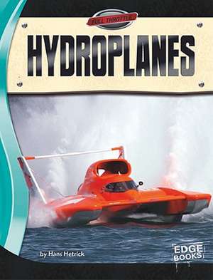 Hydroplanes de Hans Hetrick