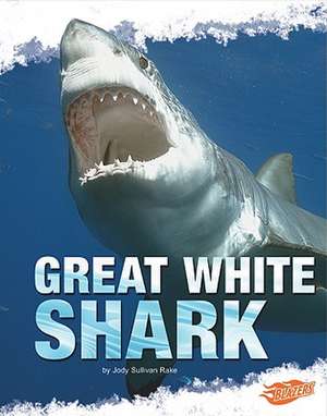 Great White Shark de Jody Sullivan Rake