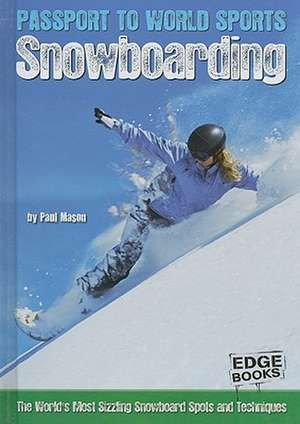 Snowboarding de Paul Mason