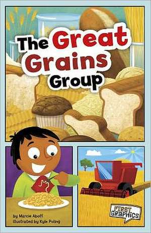 The Great Grains Group de Marcie Aboff