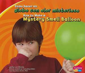 Como Hacer Un Globo Con Olor Misterioso/How to Make a Mystery Smell Balloon de Lori Shores