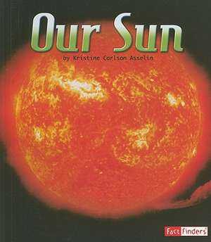 Our Sun de Kristine Carlson Asselin