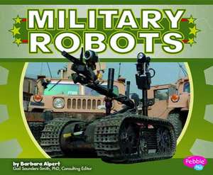 Military Robots de Barbara Alpert