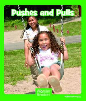 Pushes and Pulls de Helen Gregory