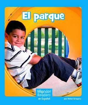 El Parque (the Park) de Helen Gregory