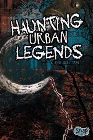 Haunting Urban Legends de Megan Cooley Peterson