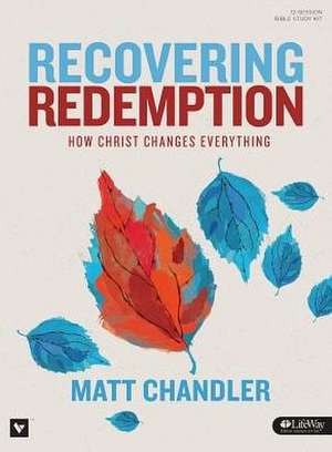 Recovering Redemption - Leader Kit de Matt Chandler