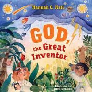 God, the Great Inventor de Hannah C. Hall