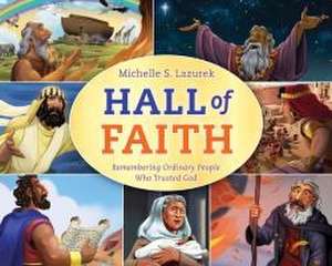 Hall of Faith de Michelle S Lazurek