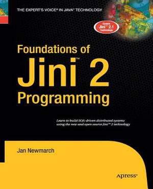 Foundations of Jini 2 Programming de Jan Newmarch