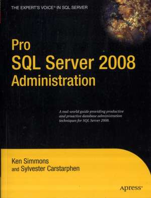 Pro SQL Server 2008 Administration de Ken Simmons