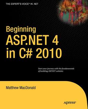 Beginning ASP.NET 4 in C# 2010 de Matthew MacDonald