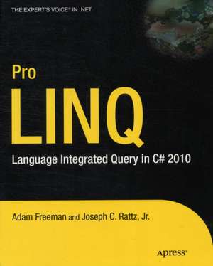 Pro LINQ: Language Integrated Query in C# 2010 de Joseph Rattz