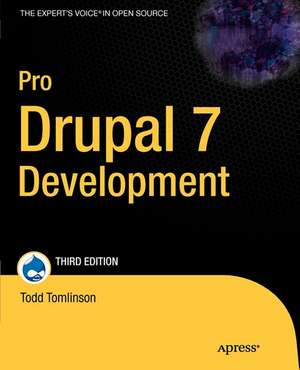 Pro Drupal 7 Development de John Van Dyk