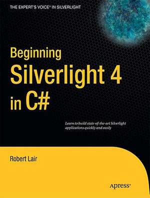 Beginning Silverlight 4 in C# de Robert Lair