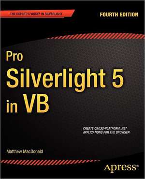 Pro Silverlight 5 in VB de Matthew MacDonald